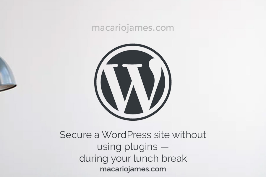 Secure a WordPress site without using plugins
